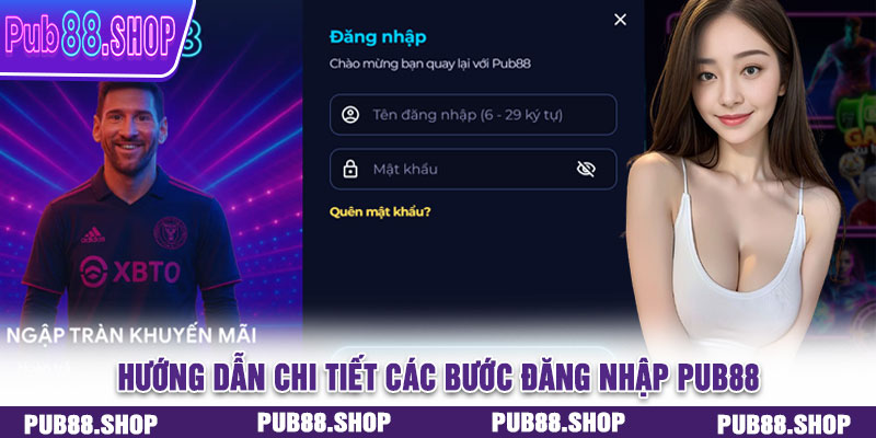 Hướng dẫn chi tiết các bước đăng nhập PUB88