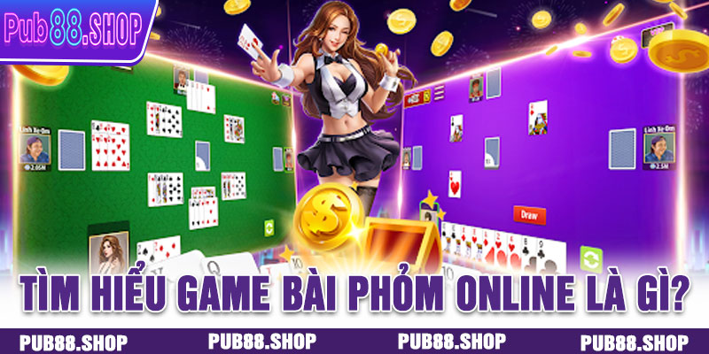 Tìm hiểu game bài phỏm online là gì?